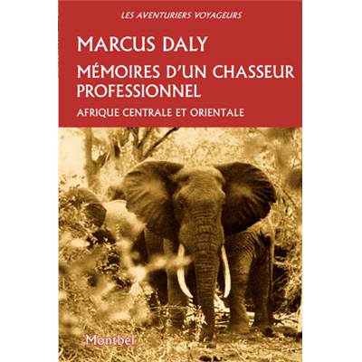 <i>M. Daly</i><br>Mémoires d'un chasseur professionnel