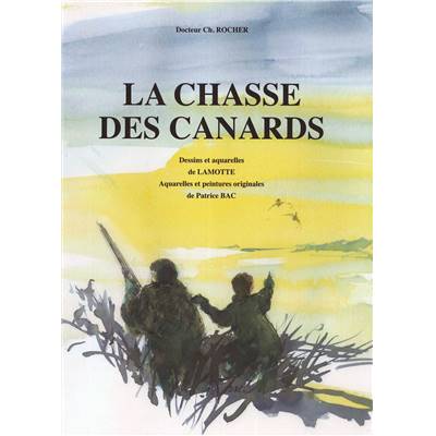 <i>C. Rocher</i><br>La chasse des canards