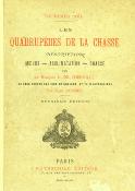 <i>G. de Cherville</i><br>Les quadrupèdes de la chasse.<br>Description, mœurs, acclimatation, chasse.<br>Le gibier poil