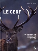 <i>J.-L. Jorion</i><br>Le cerf.<br>Le reconnaître et le suivre<br>tout au long de sa vie