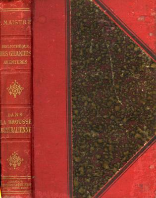 <i>P. Maistre</i><br>Dans la brousse australienne.<br>Scènes de chasse