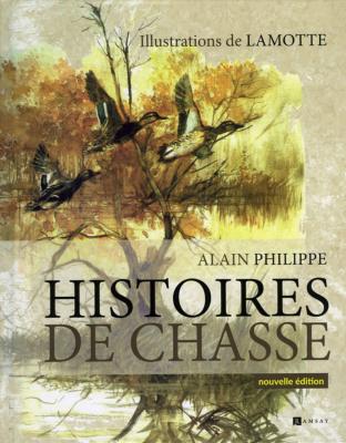 <i>A. Philippe</i><br>Histoires de chasse