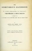 <i>R. Ward</i><br>The sportsman's handbook<br>to collecting and<br>preserving trophies