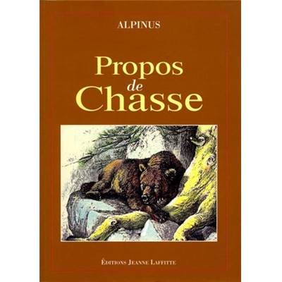 <i>Alpinus</i><br>Propos de chasse