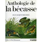 <i>J.-J. Brochier</i><br>Anthologie de la b�casse