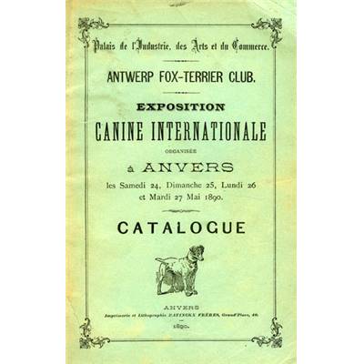 <i>Antwerp Fox-Terrier Club</i><br>Exposition canine internationale... 1890