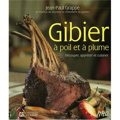 <i>J.-P. Grappe</i><br>Gibier à poil et à plume.<br>Découper, apprêter et cuisiner