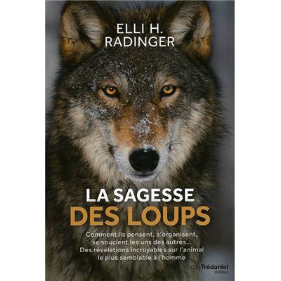 <i>E. H. Radinger</i><br>La sagesse des loups