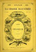 Almanach de la Chasse illustrée.<br>1886-1909