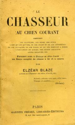 <i>É. Blaze</i><br>Le chasseur au chien courant