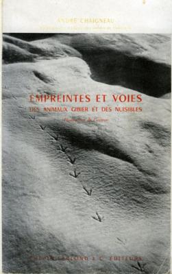 <i>A. Chaigneau</i><br>Empreintes et voies<br>des animaux gibier et des nuisibles