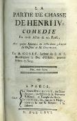 <i>C. Collé</i><br>La partie de chasse de Henri IV,<br>comédie en trois actes et en prose