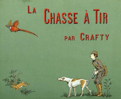 <i>Crafty</i><br>La chasse à tir