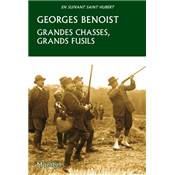 <i>G. Benoist</i><br>Grandes chasses, grands fusils.<br>Cinquante ans de prestige