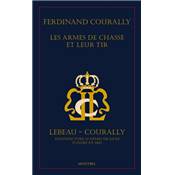 <i>F. Courally</i><br>Les armes de chasse et leur tir