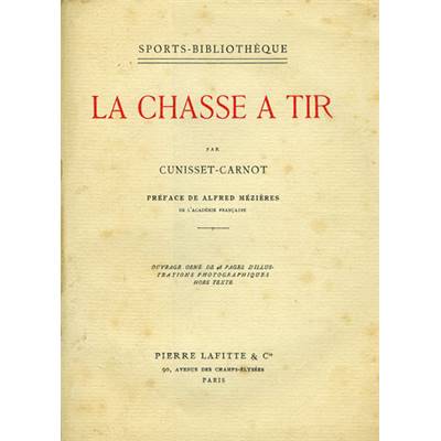 <i>P. Cunisset-Carnot</i><br>La chasse à tir