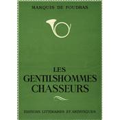 <i>Marquis de Foudras</i><br>Les gentilshommes chasseurs