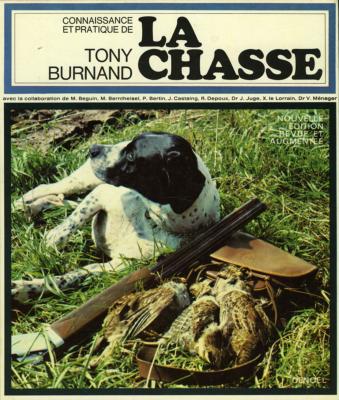 <i>T. Burnand</i><br>La chasse.<br>Connaissance et pratique