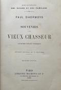 <i>P. Dhormoys</i><br>Souvenirs d'un vieux chasseur.<br>Aventures presque véridiques