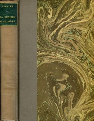 <i>P. Garnier</i><br>La vénerie au XIXe siècle.<br>Chasse des mammifères de France