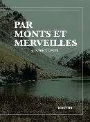 <i>P. Gentil</i><br>Par monts et merveilles
