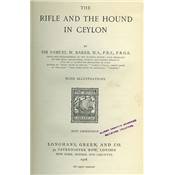 <i>S. W. Baker</i><br>The rifle and the hound in Ceylon