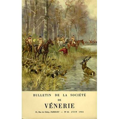 Bulletin de la Société de vénerie, n° 30
