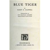 <i>H. R. Caldwell</i><br>Blue tiger