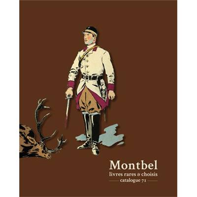 <i>Montbel</i><br>Catalogue 71.<br>Vénerie.<br>Choix d'ouvrages de collection & de bibliophilie