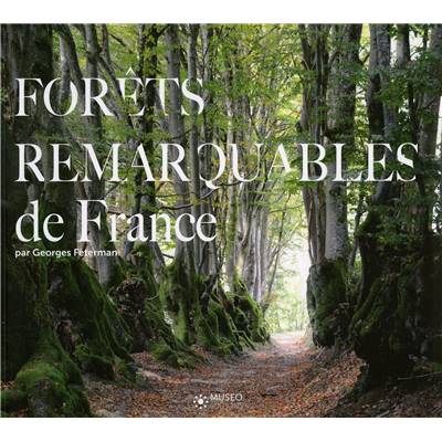 <i>G. Feterman</i><br>Forêts remarquables de France