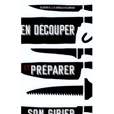 <i>O. & U. Kujawski</i><br>Bien découper et préparer son gibier