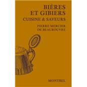 <i>P. Mercier de Beaurouvre</i><br>Bières et gibiers.<br>Cuisine & saveurs
