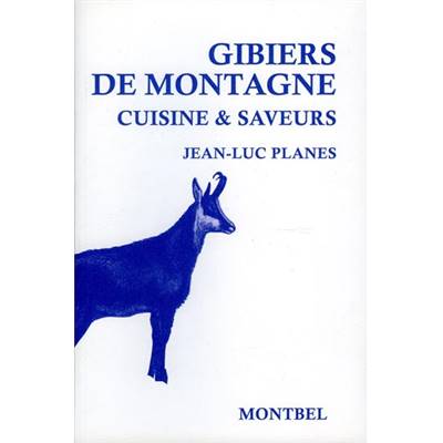 <i>J.-L. Planes</i><br>Gibier de montagne.<br>Cuisine & saveurs