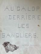 <i>M. Fortoul</i><br>Au galop derrière les sangliers