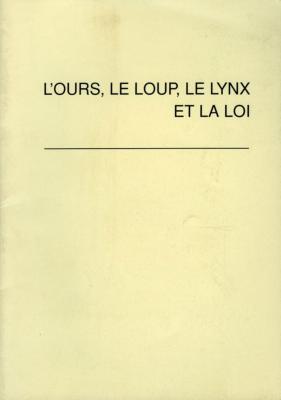 <i>M. von der Mühll</i><br>L'ours, le loup, le lynx et la loi