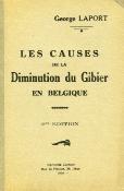 <i>G. Laport</i><br>Les causes de la diminution du gibier<br>en Belgique