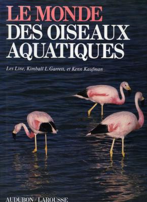<i>L. Line, K. Garrett & K. Kaufman</i><br>Le monde des oiseaux aquatiques