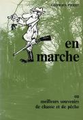 <i>G. Pierre</i><br>En marche<br>ou Meilleurs souvenirs de chasse et de pêche