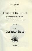 <i>A. Quinet</i><br>Les oiseaux du Bas-Escaut.<br>Leur chasse en bateaux.<br>Histoire naturelle.<br>Les canardières