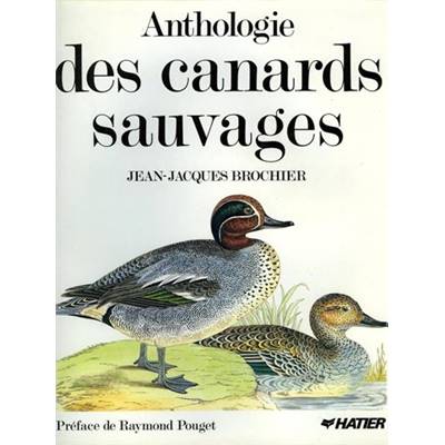 <i>J.-J. Brochier</i><br>Anthologie des canards sauvages