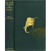 <i>G. P. Evans</i><br>Big-game shooting in Upper Burma