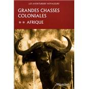 Grandes chasses coloniales.<br>Afrique