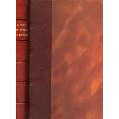 <i>G. de Marolles</i><br>Langage et termes de vénerie.<br>Étude historique, philologie et critique