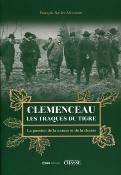 <i>F.-X. Allonneau</i><br>Clemenceau, les traques du Tigre.<br>La passion de la nature et de la chasse