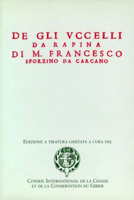 <i>F. da Carcano</i><br>De gli uccelli da rapina