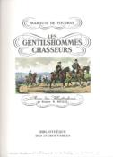 <i>Marquis de Foudras</i><br>Les gentilshommes chasseurs