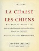 <i>R. Gravigny</i><br>La chasse et les chiens.<br>Vade-mecum du chasseur à tir