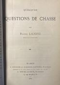 <i>R. Lajojoye</i><br>Quelques questions de chasse.<br>1re, 2e et 3e séries