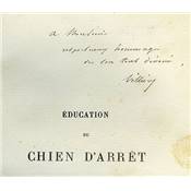 <i>E. Bellier de Villiers</i><br>Éducation du chien d'arrêt.<br>Études pratiques
