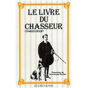 <i>C. Diguet</i><br>Le livre du chasseur